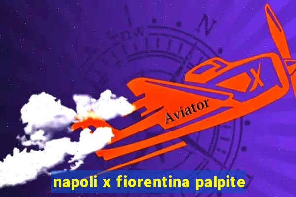 napoli x fiorentina palpite